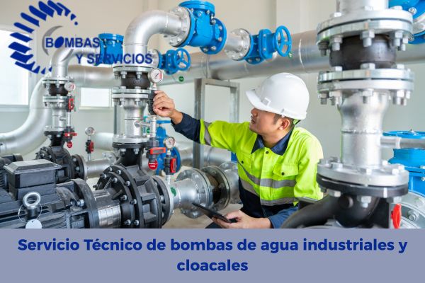 Servicio Técnico de Bombas de Agua Industriales y Cloacales